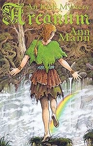 Arcanum: An Irish Mystery by Ann Mann