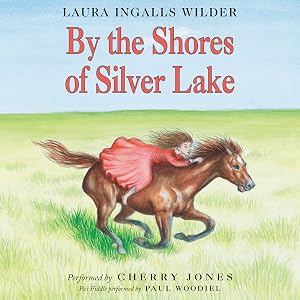 By the Shores of Silver Lake by Laura Wilder