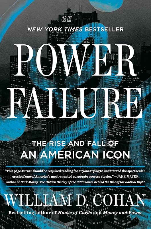 Power Failure: The Rise and Fall of an American Icon by William D. Cohan