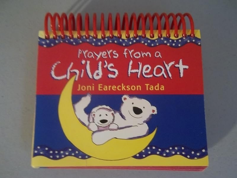 Prayers from a Childs Heart Daybrightener by Joni Eareckson Tada