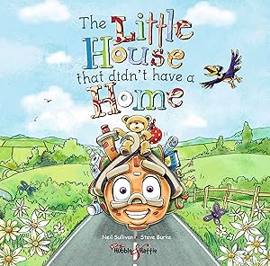 The Little House that Didn't Have a Home by Neil Sullivan