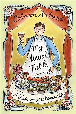 My Usual Table: A Life in Restaurants