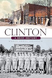 Clinton: A Brief History by Nancy Griffith