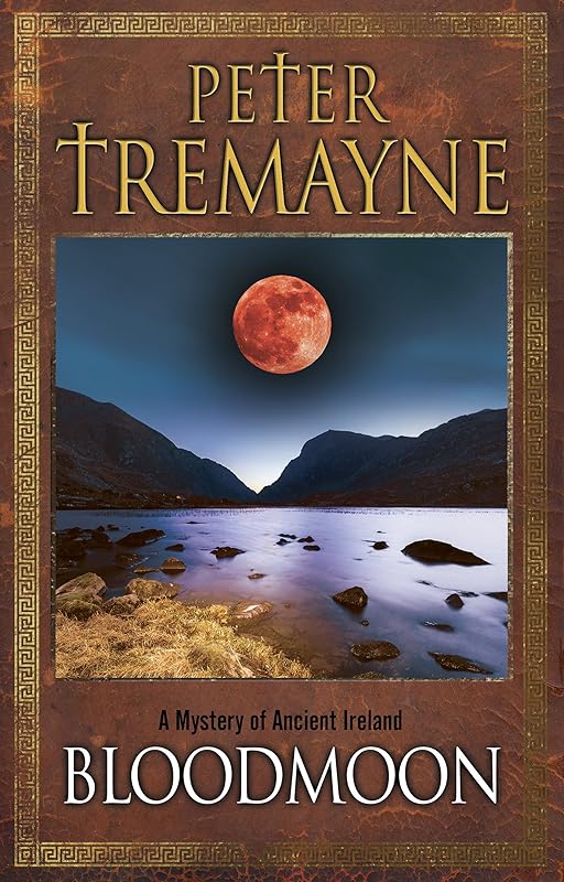 Bloodmoon (A Sister Fidelma Mystery Book 29) by Peter Tremayne