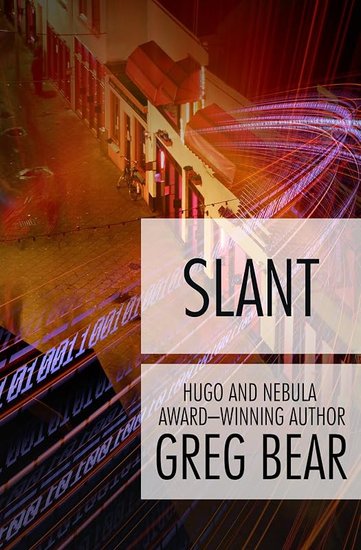 Slant: A Novel by Greg Bear