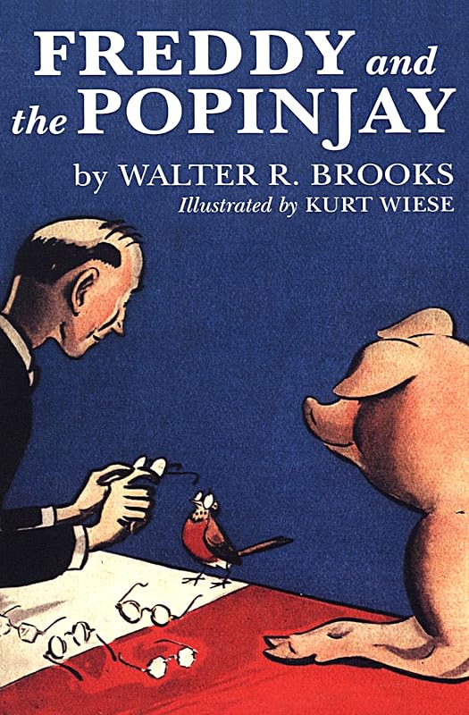 Freddy and the Popinjay (Freddy the Pig) by Walter R. Brooks