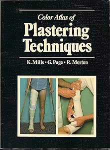 Color atlas of plastering techniques by K. L. G Mills