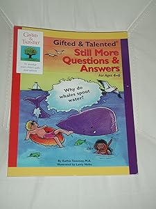 Still More Questions & Answers: For Ages 4-6 (Gifted & Talented) by Kathie Sweeney