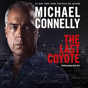 The Last Coyote: Harry Bosch Series, Book 4 by Michael Connelly