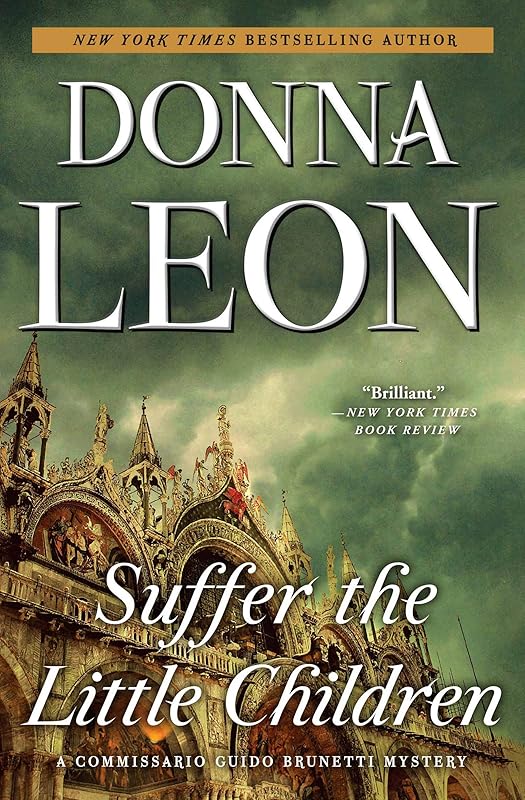 Suffer the Little Children (Commissario Brunetti Book 16) by Donna Leon