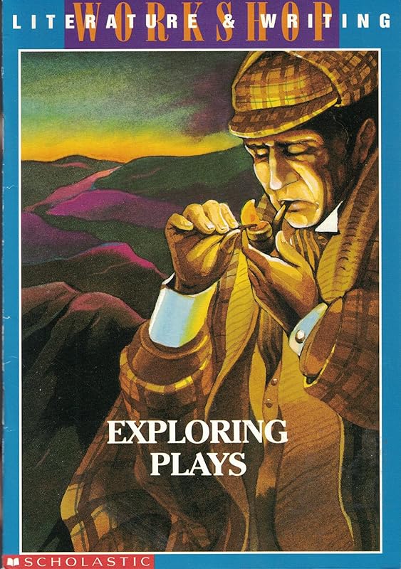 Exploring Plays (Literature & Writing Workshop) by Scholastic