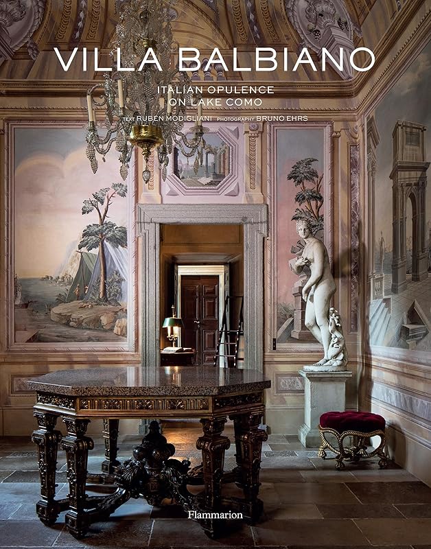 Villa Balbiano: Italian Opulence on Lake Como by Bernd H. Dams