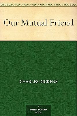 Our Mutual Friend