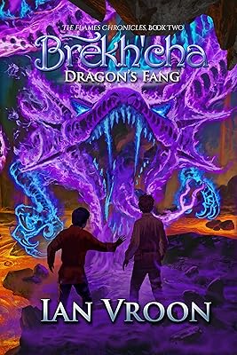 Brekh'cha: Dragon's Fang (The Flames Chronicles Book 2)