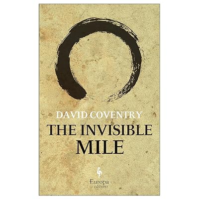 The Invisible Mile: A Novel