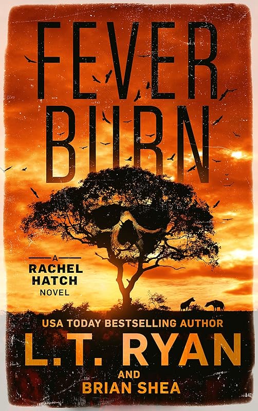 Fever Burn (Rachel Hatch Book 3) by L.T. Ryan