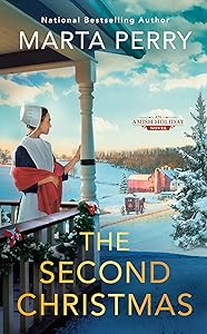 The Second Christmas (An Amish Holiday Novel)