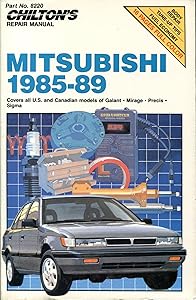 Chilton's Repair Manual: Mitsubishi 1985-89 : Covers All U.S. and Canadian Models of Galant, Mirage, Precis, Sigma
