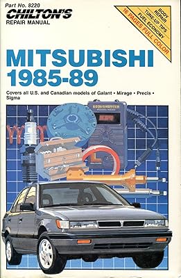 Chilton's Repair Manual: Mitsubishi 1985-89 : Covers All U.S. and Canadian Models of Galant, Mirage, Precis, Sigma