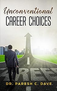 Unconventional Career Choices by Paresh Dave