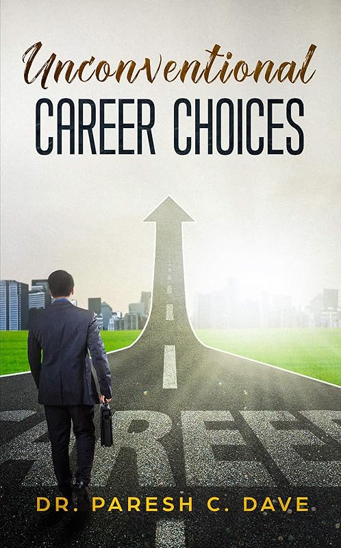 Unconventional Career Choices by Paresh Dave