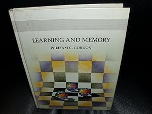 Learning and Memory by William C. Gordon