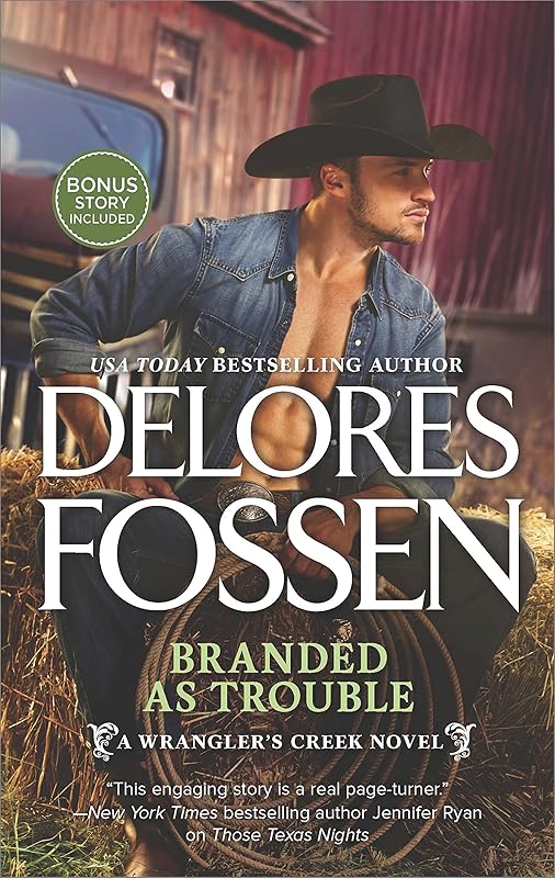 Branded as Trouble: A Western Romance Novel (A Wrangler’s Creek Novel Book 3) by Delores Fossen