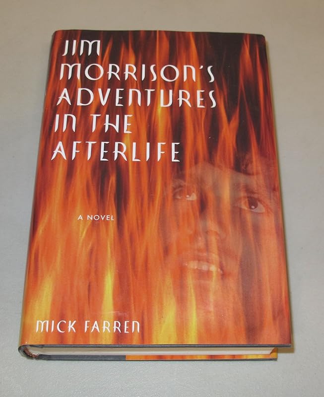 Jim Morrison's Adventures in the Afterlife: A Novel by Mick Farren
