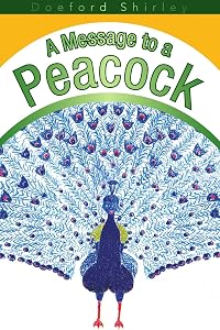 A Message to a Peacock by Doeford Shirley