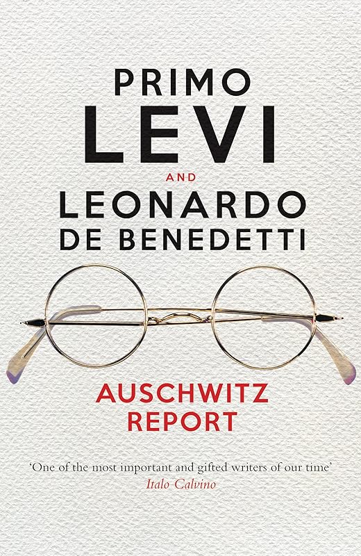 Auschwitz Report by Primo Levi