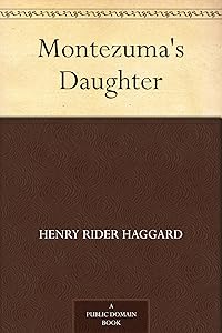 Montezuma's Daughter