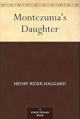 Montezuma's Daughter