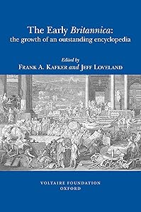 The Early Britannica: The Growth of an Outstanding Encyclopedia (SVEC 2009:10) by Frank A. Kafker
