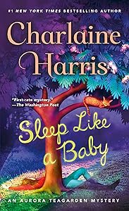 Sleep Like a Baby: An Aurora Teagarden Mystery (Aurora Teagarden Mysteries Book 10)