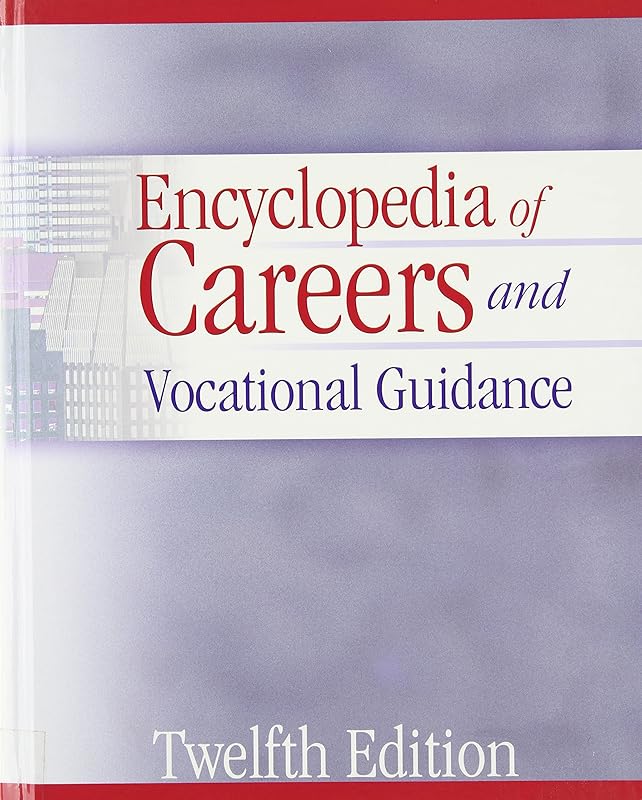 Encyclopedia of Careers and Vocational Guidance (Encyclopedia of Careers and Vocational Guidance, 12th Ed) Four volume set. by Ferguson