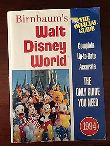 Birnbaum's Walt Disney World: The Official Guide 1994 by Steve Birnbaum