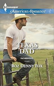 Texas Dad: A Single Dad Romance (Fatherhood Book 43)