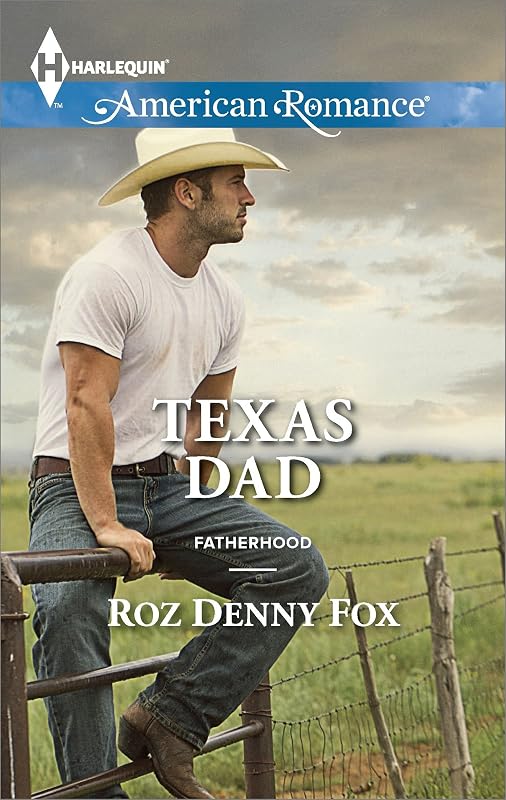 Texas Dad: A Single Dad Romance (Fatherhood Book 43) by Roz Denny Fox