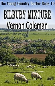 The Young Country Doctor Book 10: Bilbury Mixture