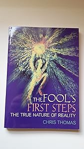 The Fool's First Steps: The True Nature of Reality