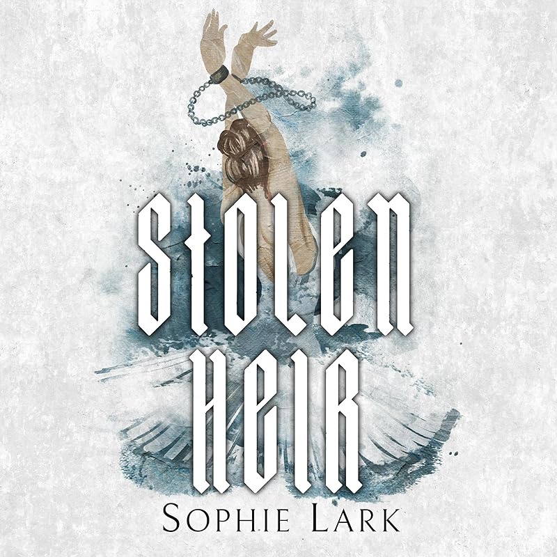 Stolen Heir: Brutal Birthright, Book 2: An Enemies to Lovers Mafia Romance by Sophie Lark