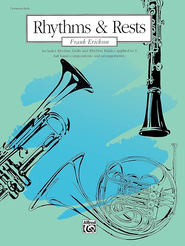 Rhythms & Rests: Mallet Percussion by Frank Erickson
