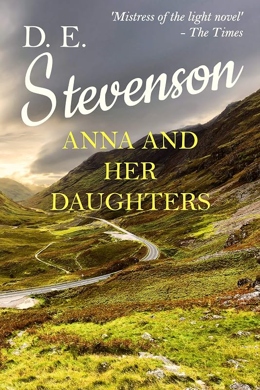 Anna and Her Daughters by D. E. Stevenson