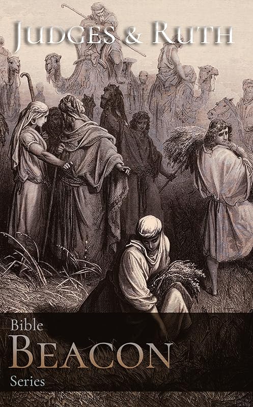 Bible Beacon Series: Judges & Ruth: with Bible Quiz! by Jason Lamb