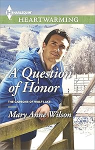 A Question of Honor: A Clean Romance (The Carsons of Wolf Lake Book 1)