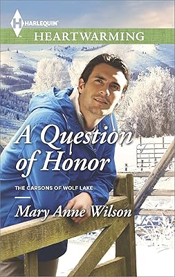 A Question of Honor: A Clean Romance (The Carsons of Wolf Lake Book 1)