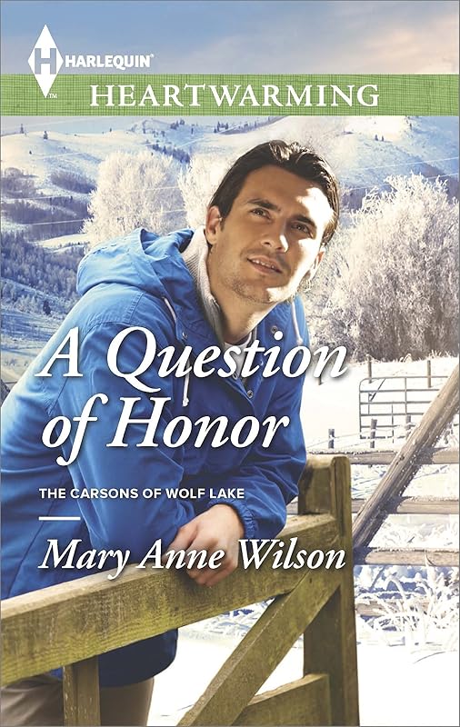 A Question of Honor: A Clean Romance (The Carsons of Wolf Lake Book 1) by Mary Anne Wilson
