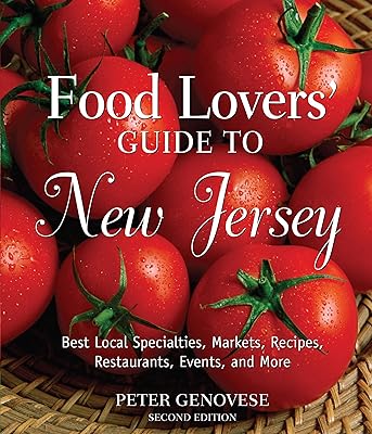 Food Lovers' Guide to New Jersey, Second Ed.
