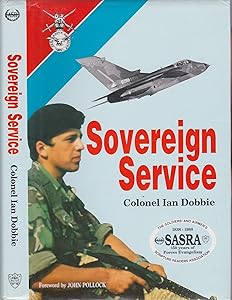 Sovereign Service: The Story of SASRA 1838-1988 by Ian Dobbie