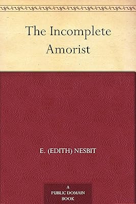 The Incomplete Amorist